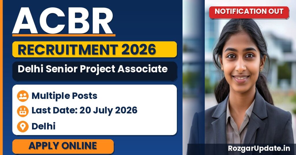 ACBR Delhi Senior Project Associate Recruitment 2026 - banner image