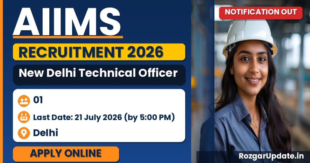 AIIMS New Delhi Technical Officer Recruitment 2026 - banner image