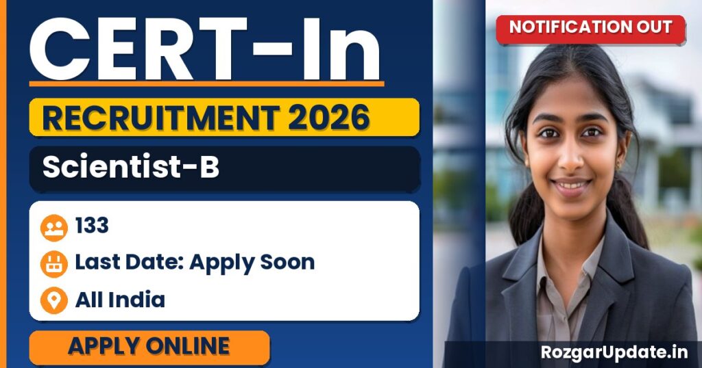 CERT-In Scientist-B Recruitment 2026 – 133 Vacancies, GATE 2024/25/26 Eligibility, Salary, Apply Online Last Date 17 August - banner image