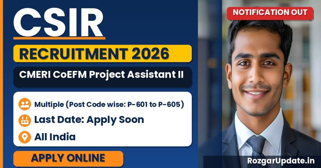 CSIR CMERI CoEFM Project Assistant III, Project Associate I and More Vacancies Recruitment 2026 - banner image
