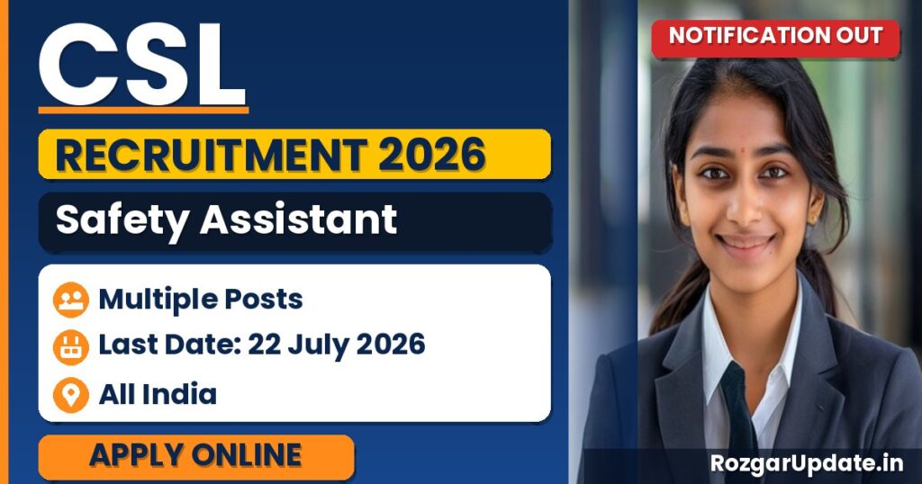 CSL Safety Assistant Recruitment 2026 - banner image