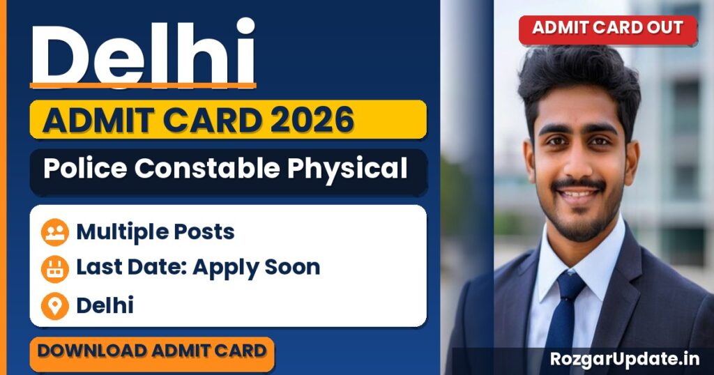 Delhi Police Constable Physical Admit Card 2026: Download Now - banner image