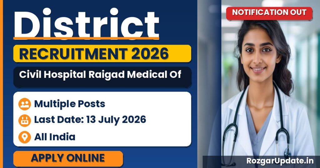 District Civil Hospital Raigad Medical Officer Recruitment 2026 - banner image