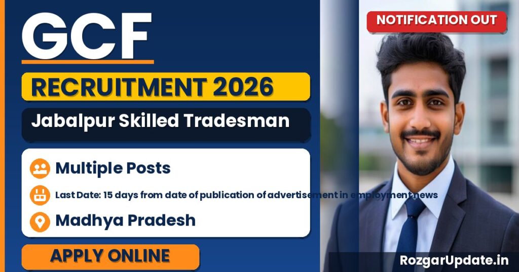 GCF Jabalpur Skilled Tradesman Recruitment 2026 - banner image