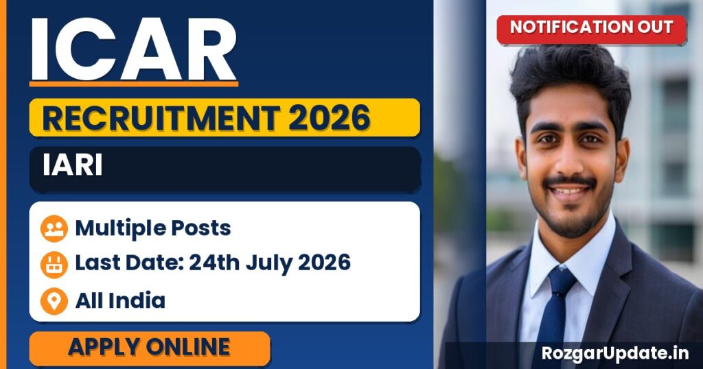 ICAR IARI Recruitment 2026: Apply Online by 24th July - banner image