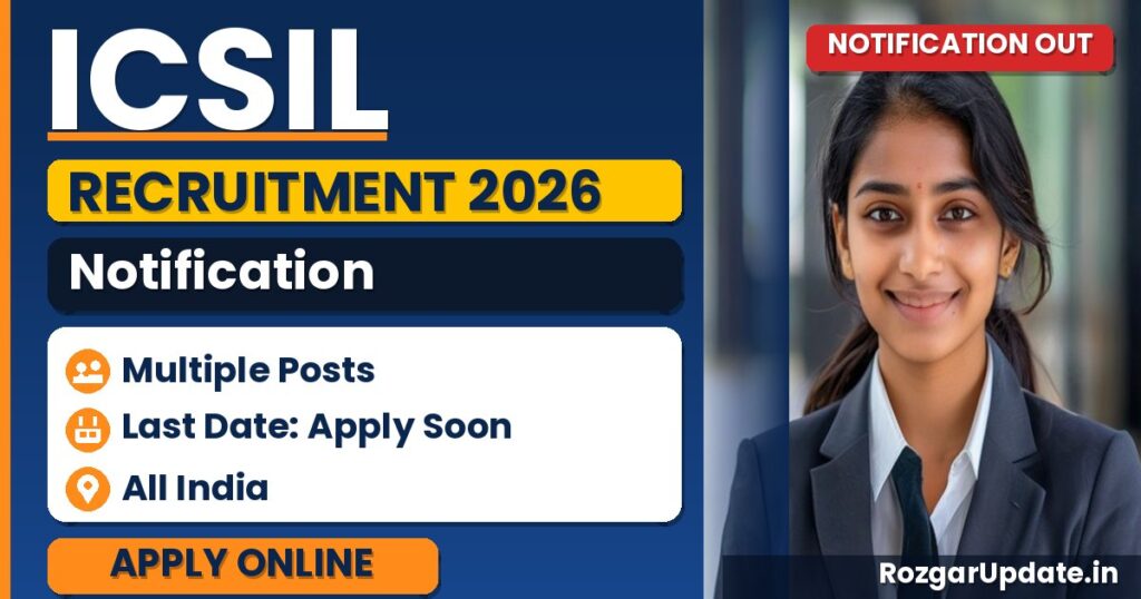 ICSIL Recruitment 2026 - banner image
