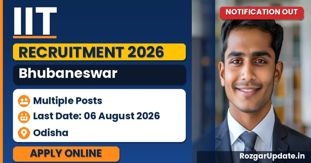 IIT Bhubaneswar Recruitment 2026: Apply by 06 August - banner image