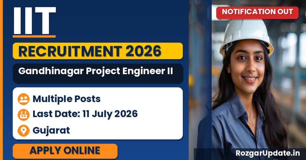 IIT Gandhinagar Project Engineer II Recruitment 2026 - banner image