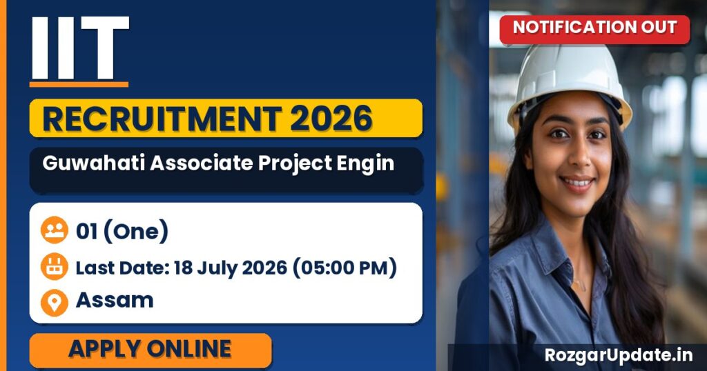 IIT Guwahati Associate Project Engineer Recruitment 2026 - banner image