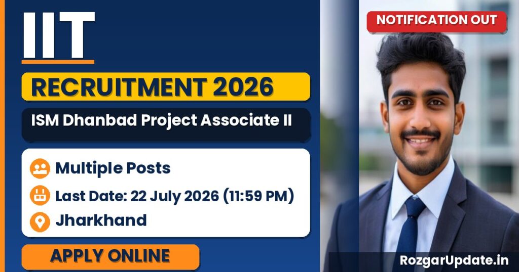 IIT ISM Dhanbad Project Associate II Recruitment 2026: Apply - banner image