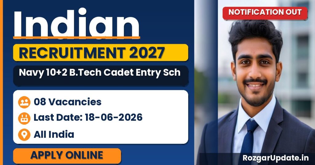 Indian Navy 10+2 B.Tech Cadet Entry Scheme Jan 2027 Notification Out - banner image