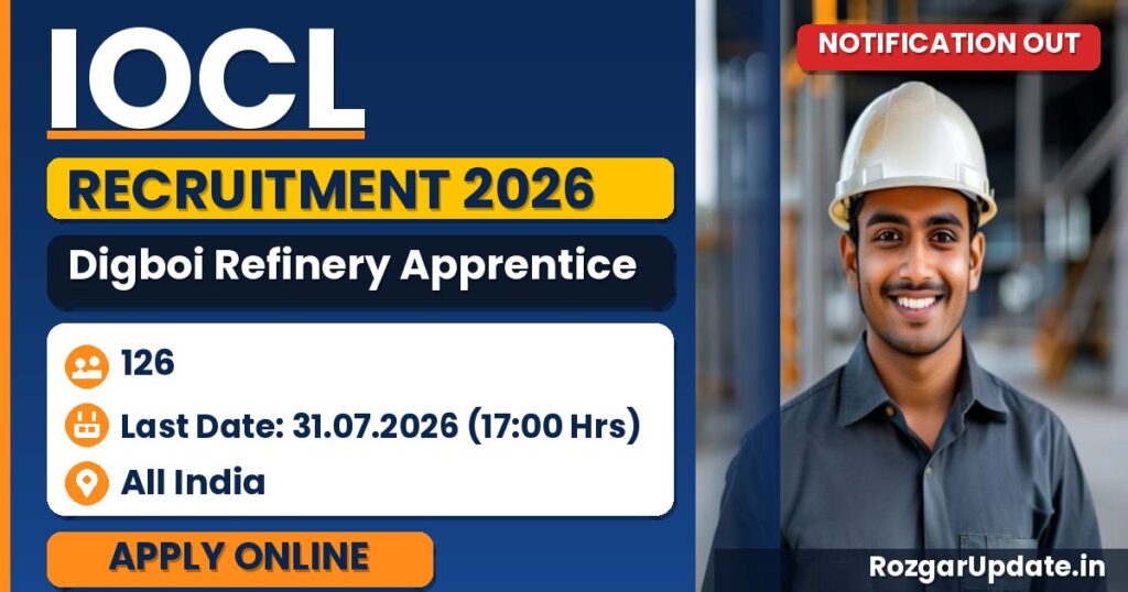 IOCL Digboi Refinery Apprentice Recruitment 2026 (126 Vacancies) - banner image