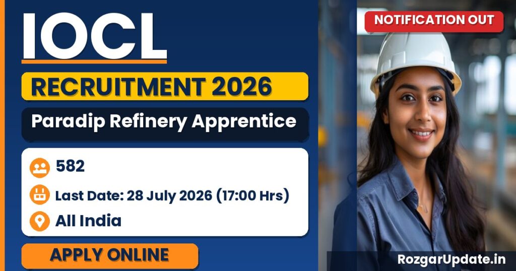 IOCL Paradip Refinery Apprentice Recruitment 2026: Notification, Vacancy, Eligibility & Apply Online - banner image