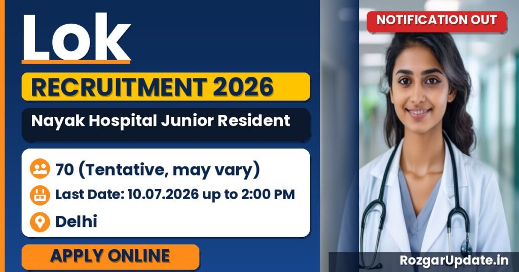 Lok Nayak Hospital Junior Resident Recruitment 2026: 70 Vacancies, Apply by 10 July - banner image