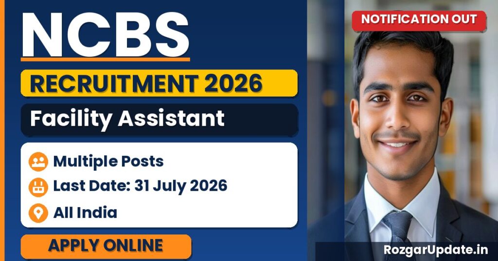 NCBS Facility Assistant Recruitment 2026: Apply by 31 July - banner image