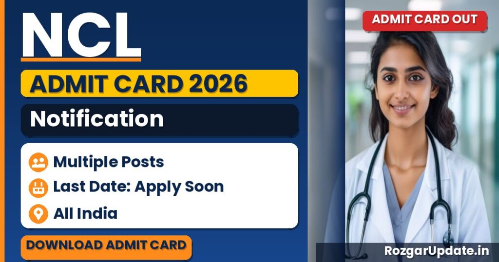 NCL Admit Card 2026 Out For Operator, Paramedical Staff and Other Posts - banner image