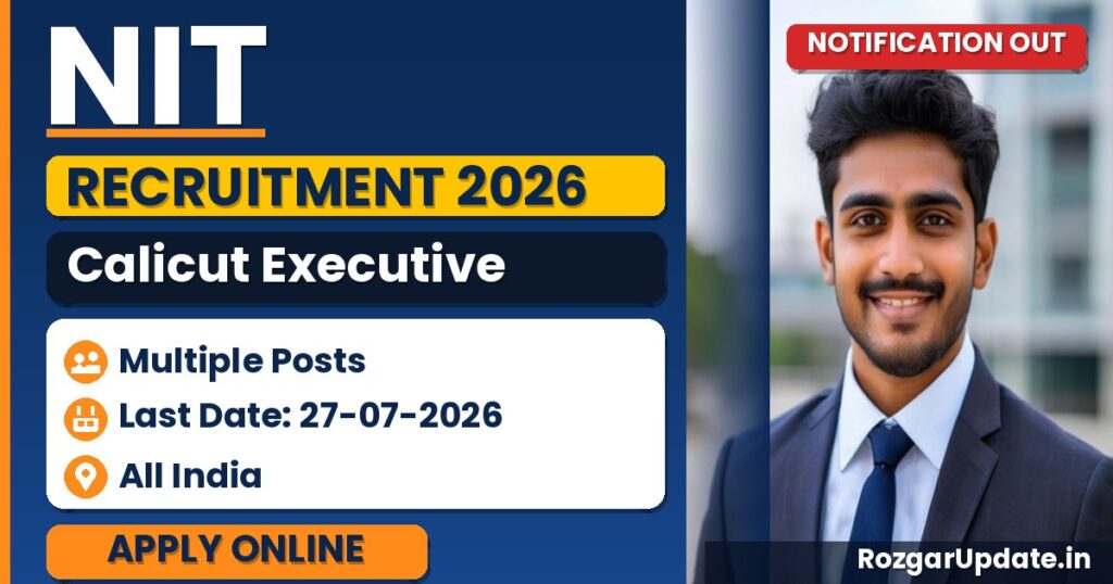 NIT Calicut Executive Recruitment 2026: Apply by July 27 - banner image