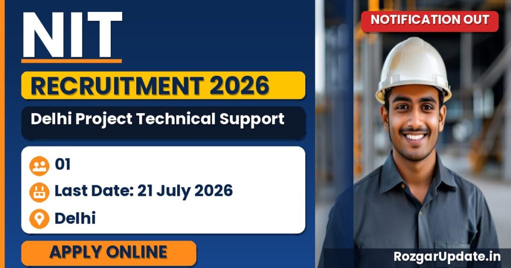 NIT Delhi Project Technical Support III Recruitment 2026 - banner image