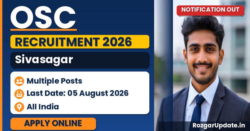 OSC Sivasagar Recruitment 2026: Apply Offline by 05 August - banner image