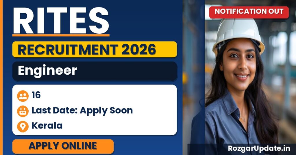 RITES Engineer Recruitment 2026: Resident Engineer, Quality Engineer & Field Engineer (Civil) Posts in Kerala, Apply by July 30 - banner image