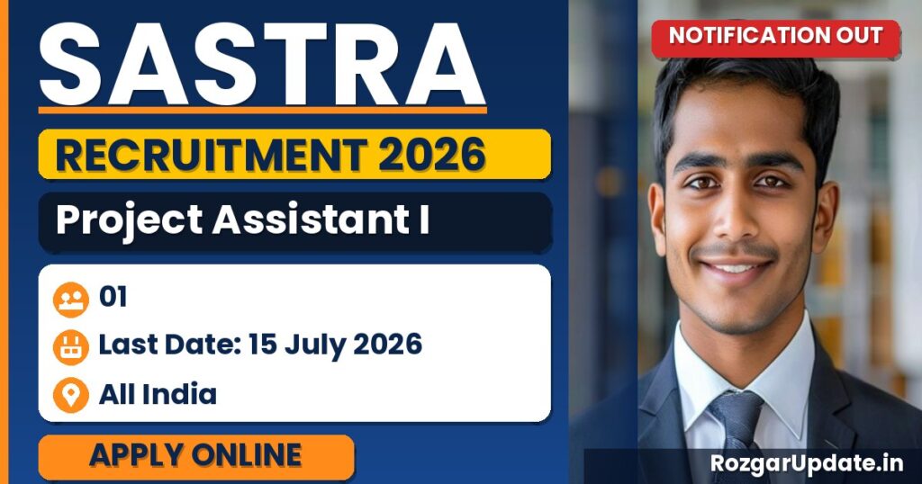 SASTRA Project Assistant I Recruitment 2026 - banner image