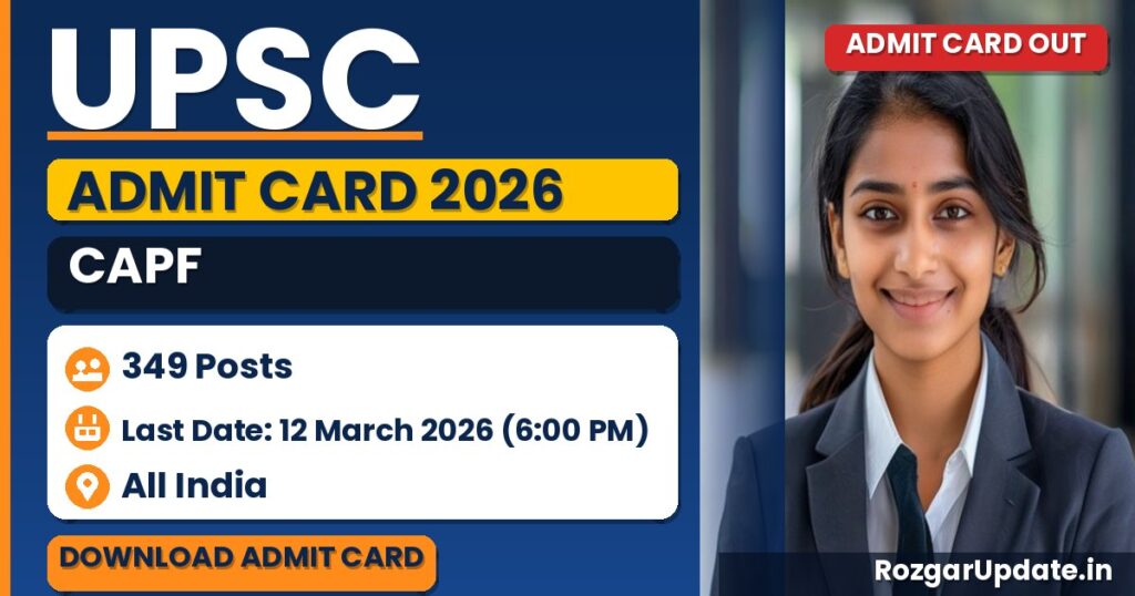 UPSC CAPF Admit Card 2026 Out – Download e-Admit Card, Exam Date & Hall Ticket - banner image