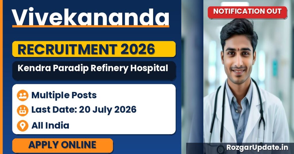 Vivekananda Kendra Paradip Refinery Hospital Recruitment 2026 - banner image
